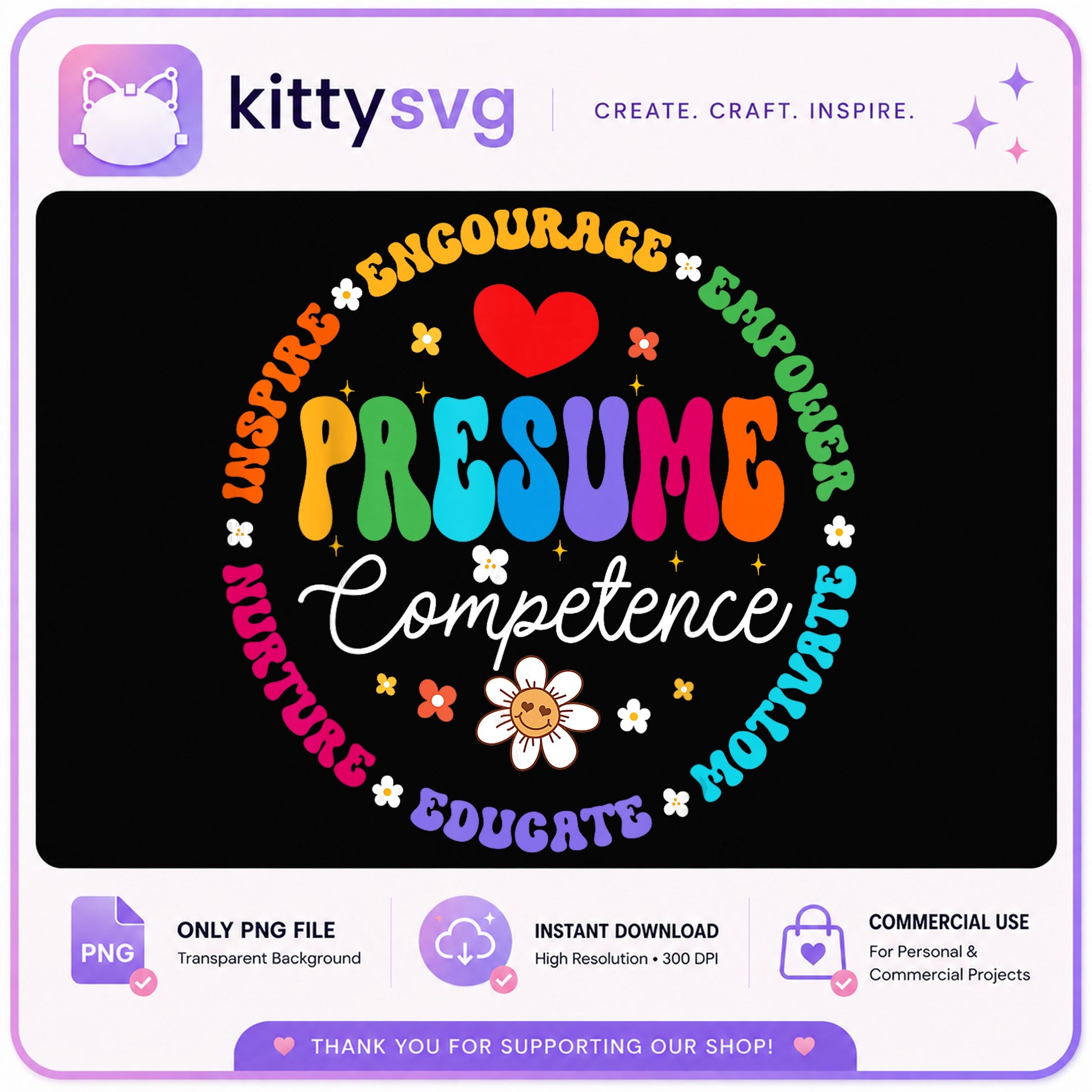 Presume Competence Special Education Teacher PNG, Autism PNG, Sped Teacher PNG