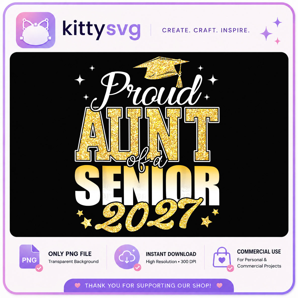 Proud Aunt Of A Senior 2027 PNG, Graduation PNG, Senior 2027 PNG