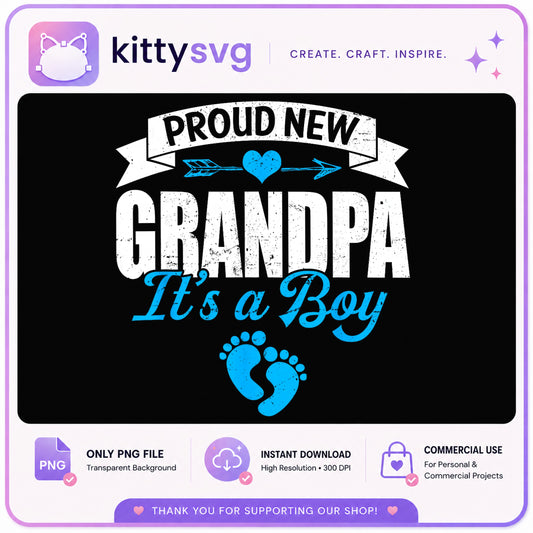 Proud New Grandpa Its A Boy PNG, Baby Shower PNG, New Baby PNG