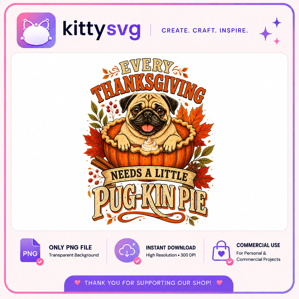 Pug Thanksgiving PNG, Funny Pug Pumpkin Pie PNG, Fall Dog PNG