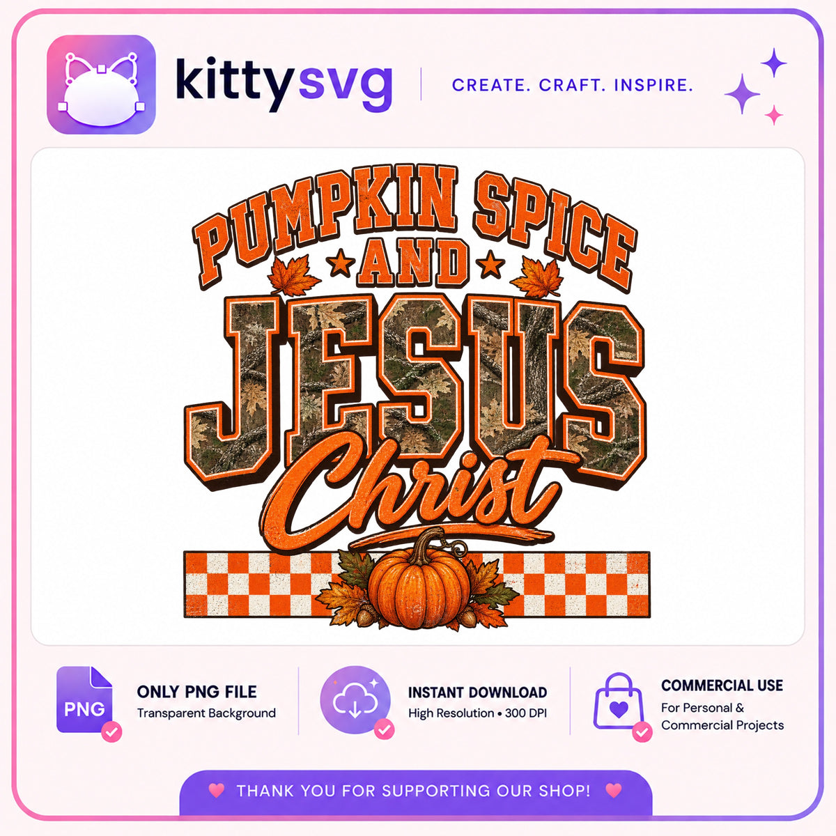 Pumpkin Spice And Jesus Christ PNG, Fall Christian PNG, Thanksgiving PNG