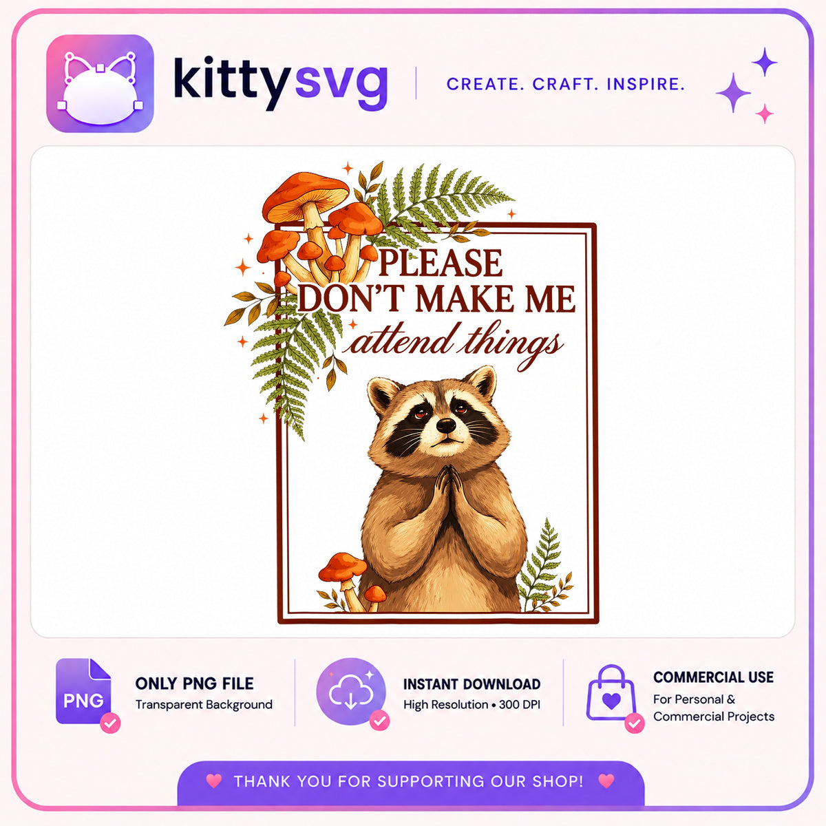 Raccoon Please Don't Make Me Attend Things PNG, Funny Raccoon PNG