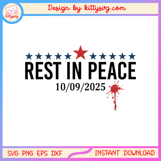 Rest in peace 2025 pray for charlie kirk svg, charlie kirk rip svg, trend svg