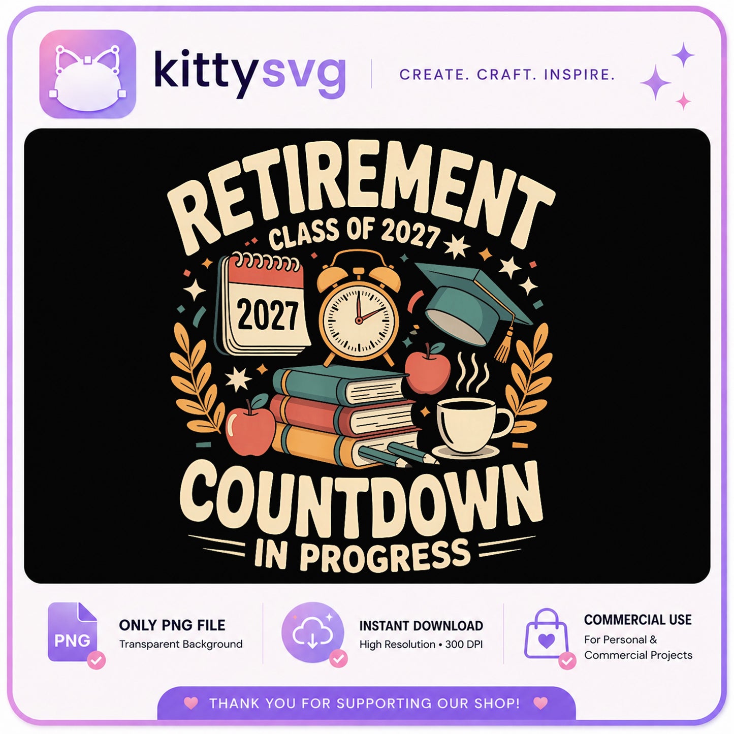 Retirement Countdown 2027 PNG, Teacher Retirement PNG, Retired PNG