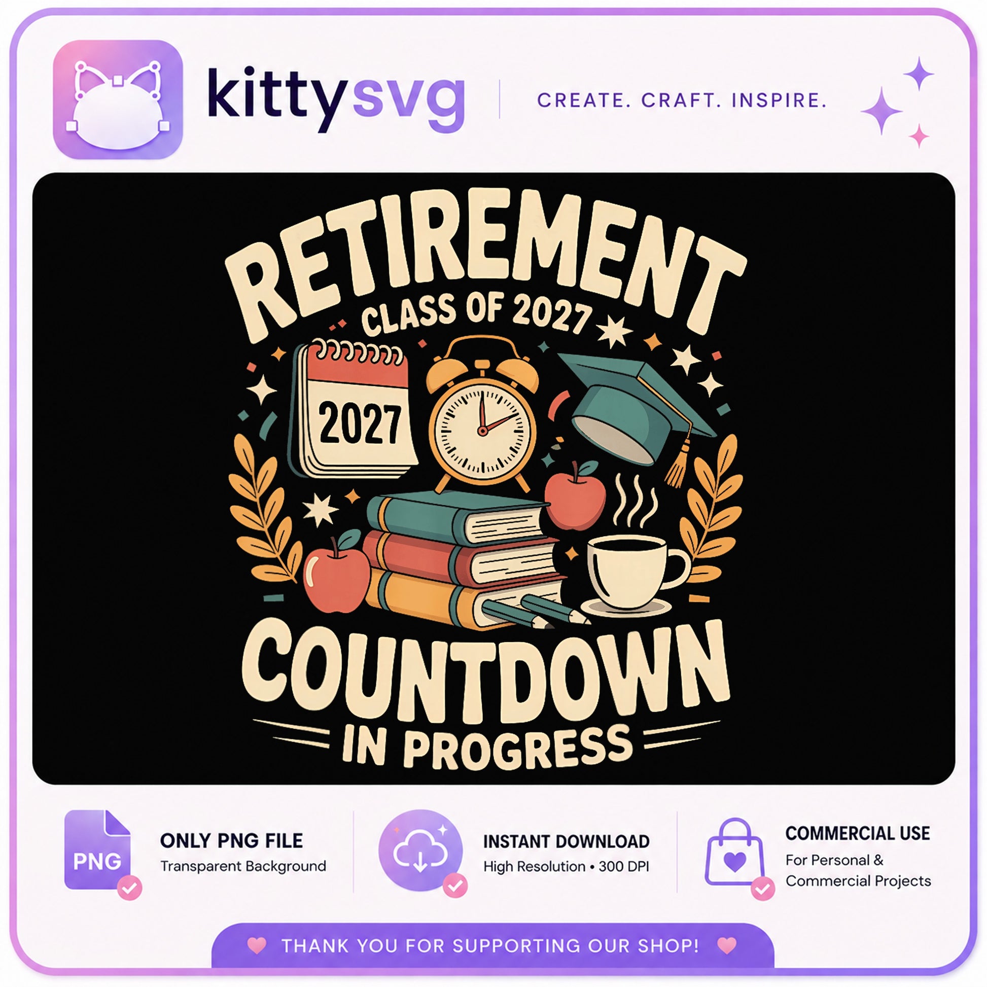 Retirement Countdown 2027 PNG, Teacher Retirement PNG, Retired PNG