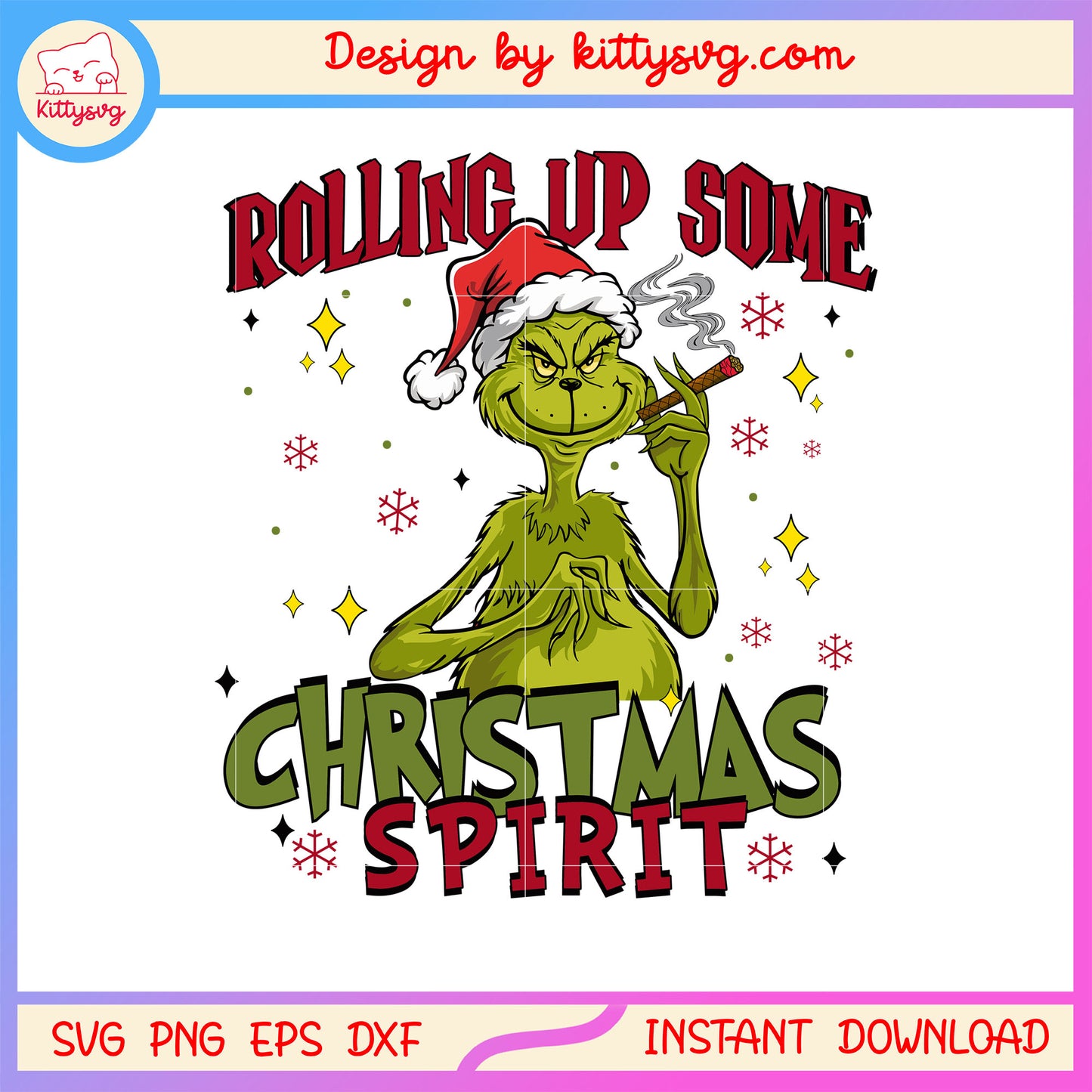 Rolling up some christmas spirit santa grinch svg, happy christmas svg