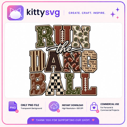 Run The Dang Ball PNG, Football Game Day PNG, Sports Team PNG