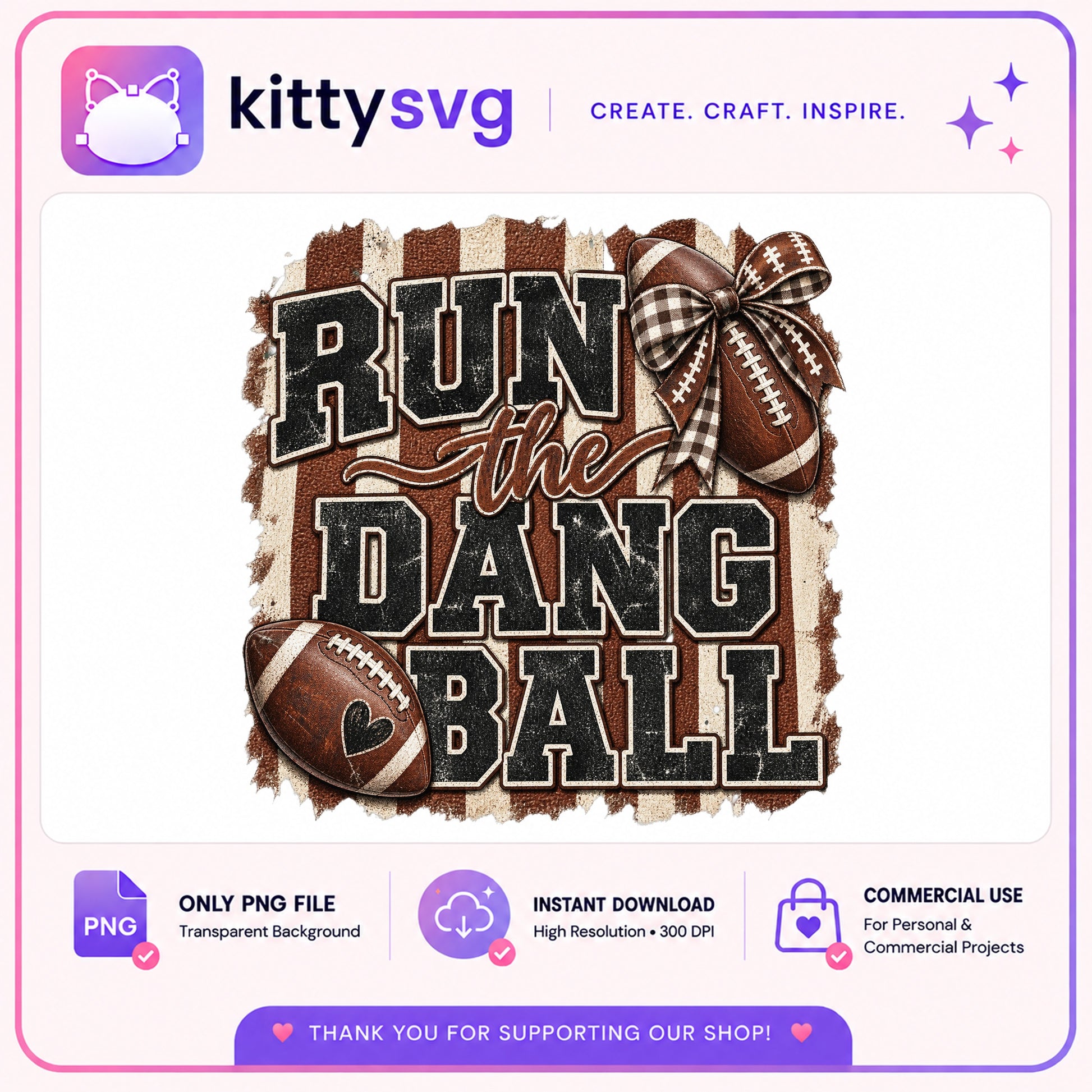 Run The Dang Ball PNG, Football Sublimation PNG, Game Day PNG