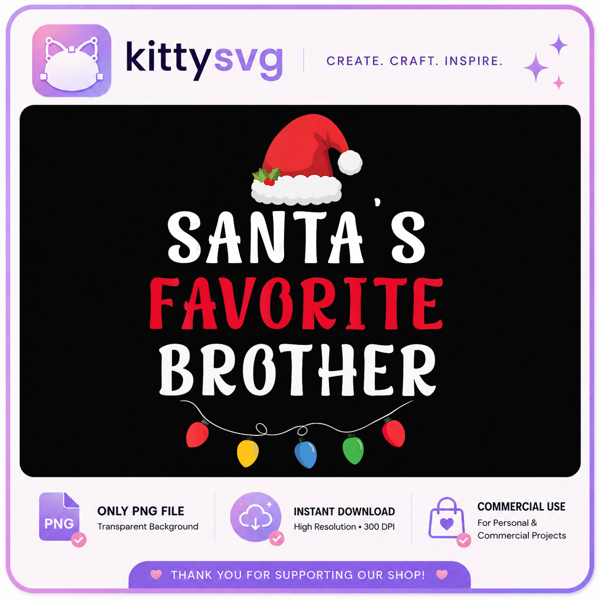 Santa's Favorite Brother PNG, Christmas Brother Shirt, Holiday PNG