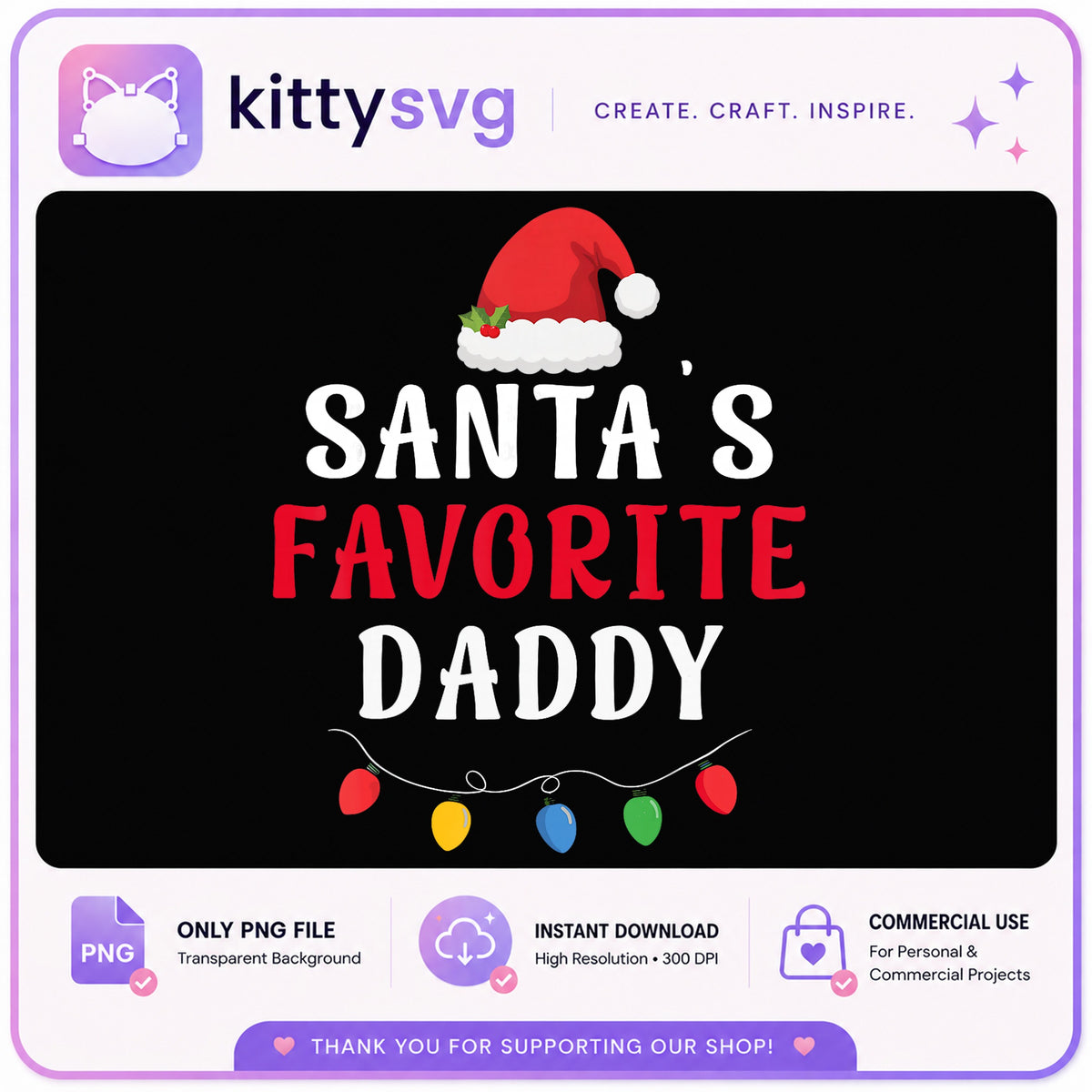 Santa's Favorite Daddy PNG, Christmas Dad Shirt, Holiday PNG