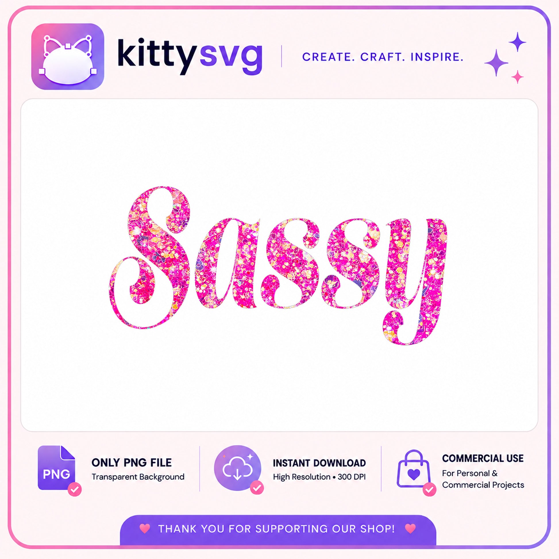 Sassy Glitter PNG, Pink Glitter Text PNG, Sassy Sublimation PNG