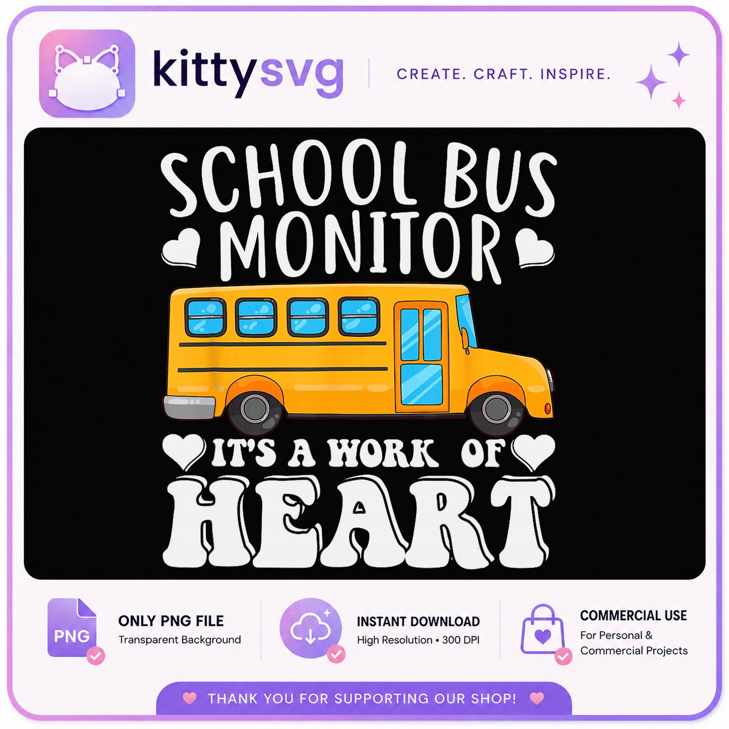 School Bus Monitor Its A Work Of Heart PNG, Bus Driver PNG, Back To School PNG