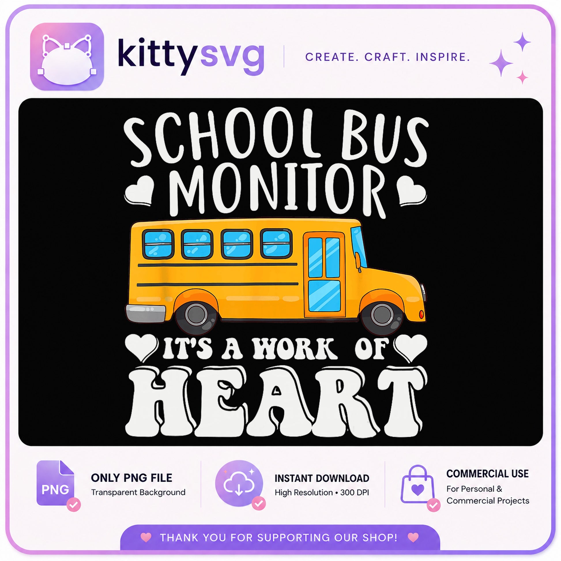 School Bus Monitor Its A Work Of Heart PNG, Bus Driver PNG, Back To School PNG