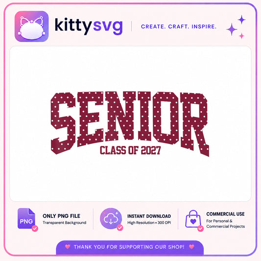 Senior Class Of 2027 PNG, Graduation Polka Dot PNG, Senior PNG