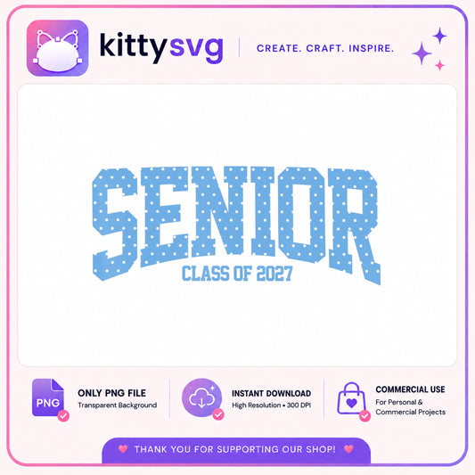 Senior Class Of 2027 PNG, Graduation Polka Dot, Senior PNG