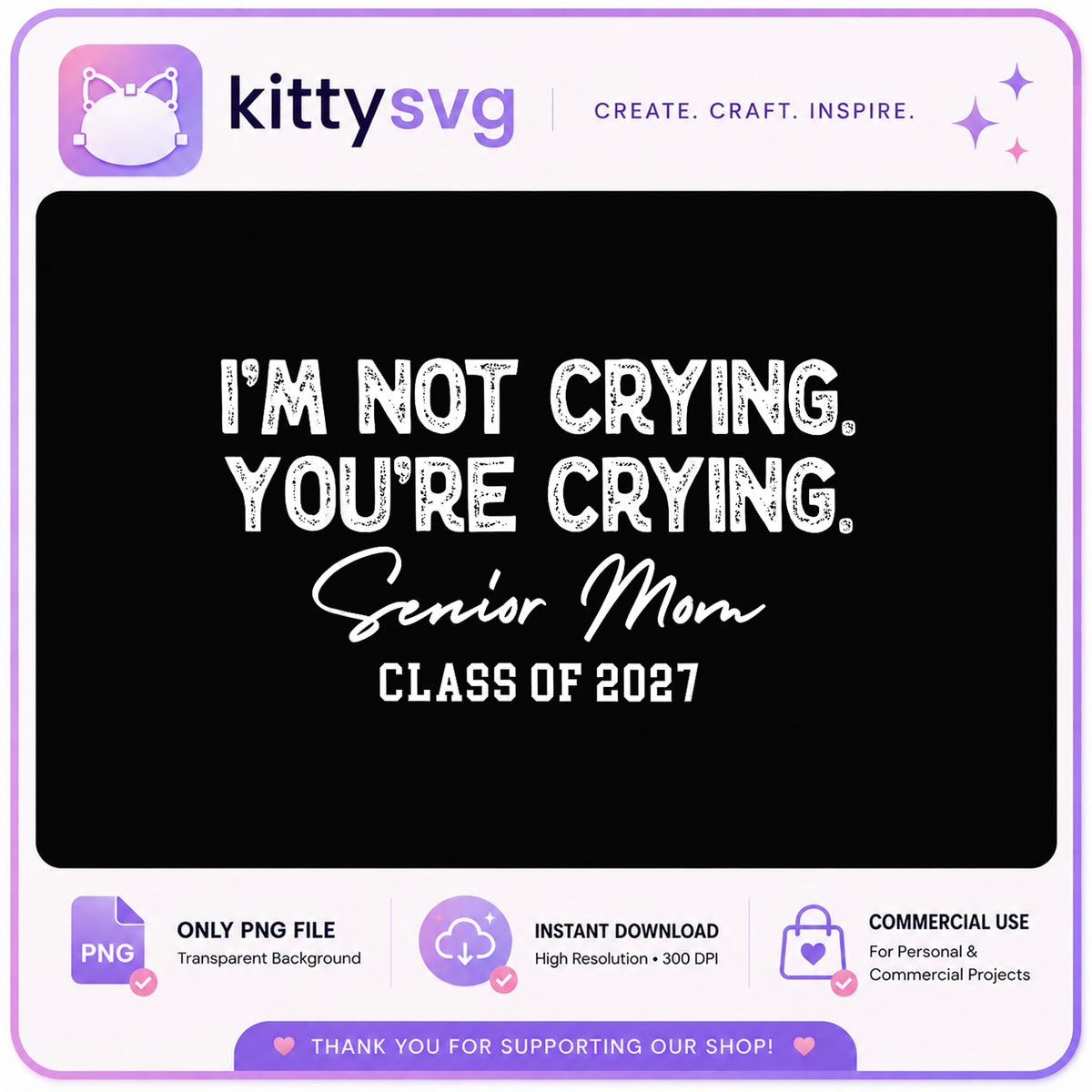 Senior Mom Class Of 2027 PNG, Funny Senior Mom PNG, Graduation PNG