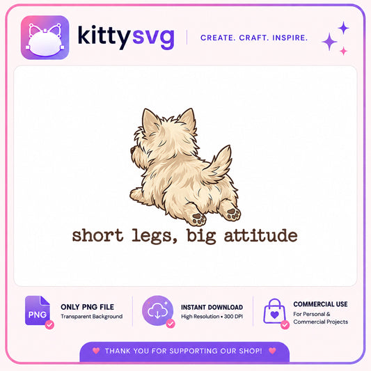 Short Legs Big Attitude Funny Dog PNG, Cute Puppy PNG, Dog Lover PNG