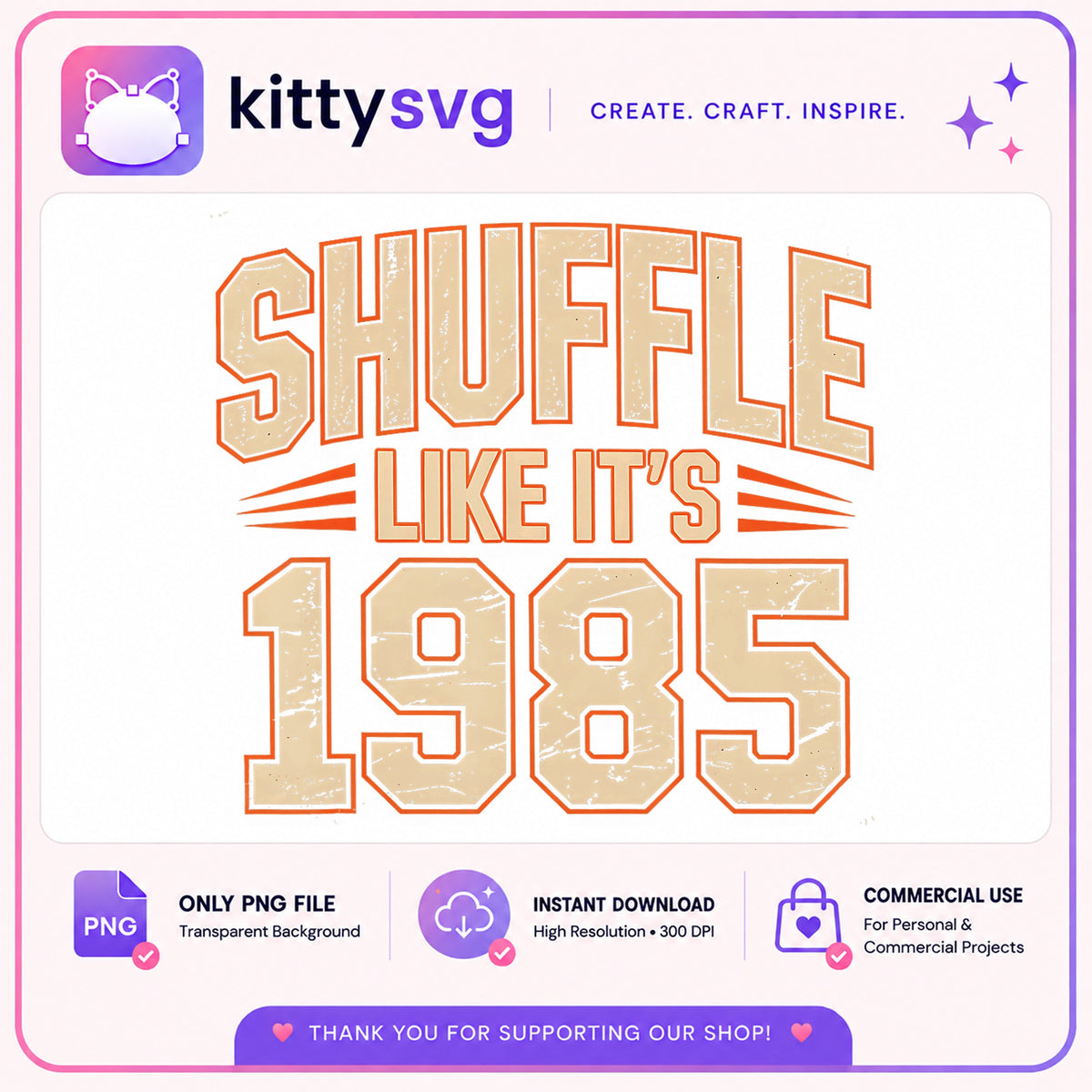 Shuffle Like Its 1985 PNG, Retro 1985 Birthday PNG, Vintage PNG