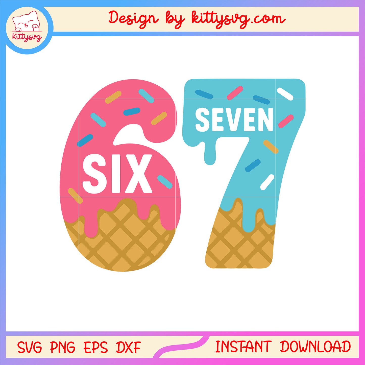 Six seven sweet ice cream design svg, happy birthday svg