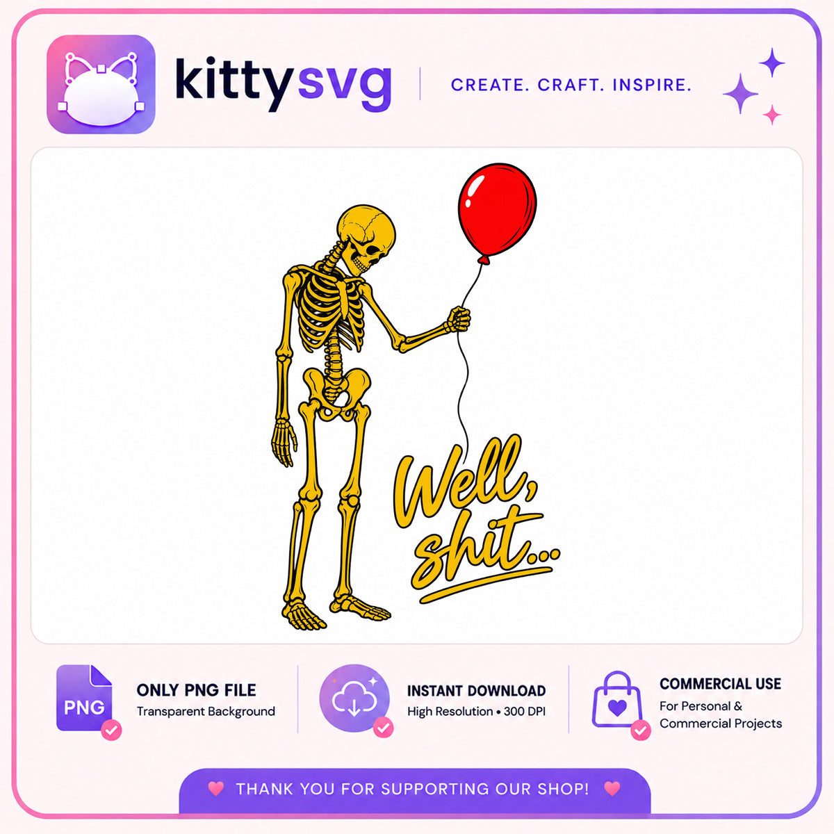 Skeleton With Balloon Well Shit PNG, Funny Skeleton PNG, Halloween PNG