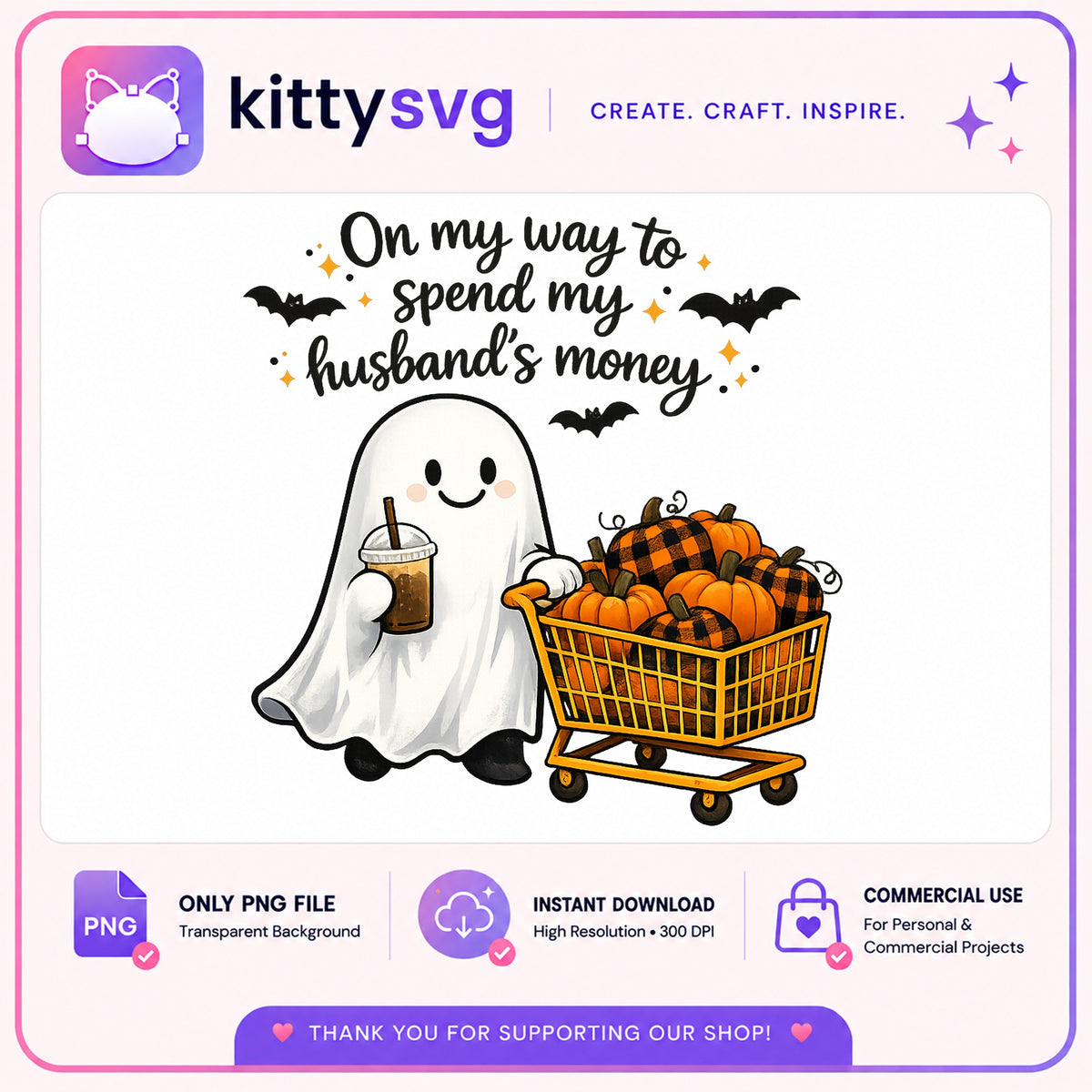 Spend My Husbands Money Ghost Halloween PNG, Funny Ghost PNG, Halloween PNG