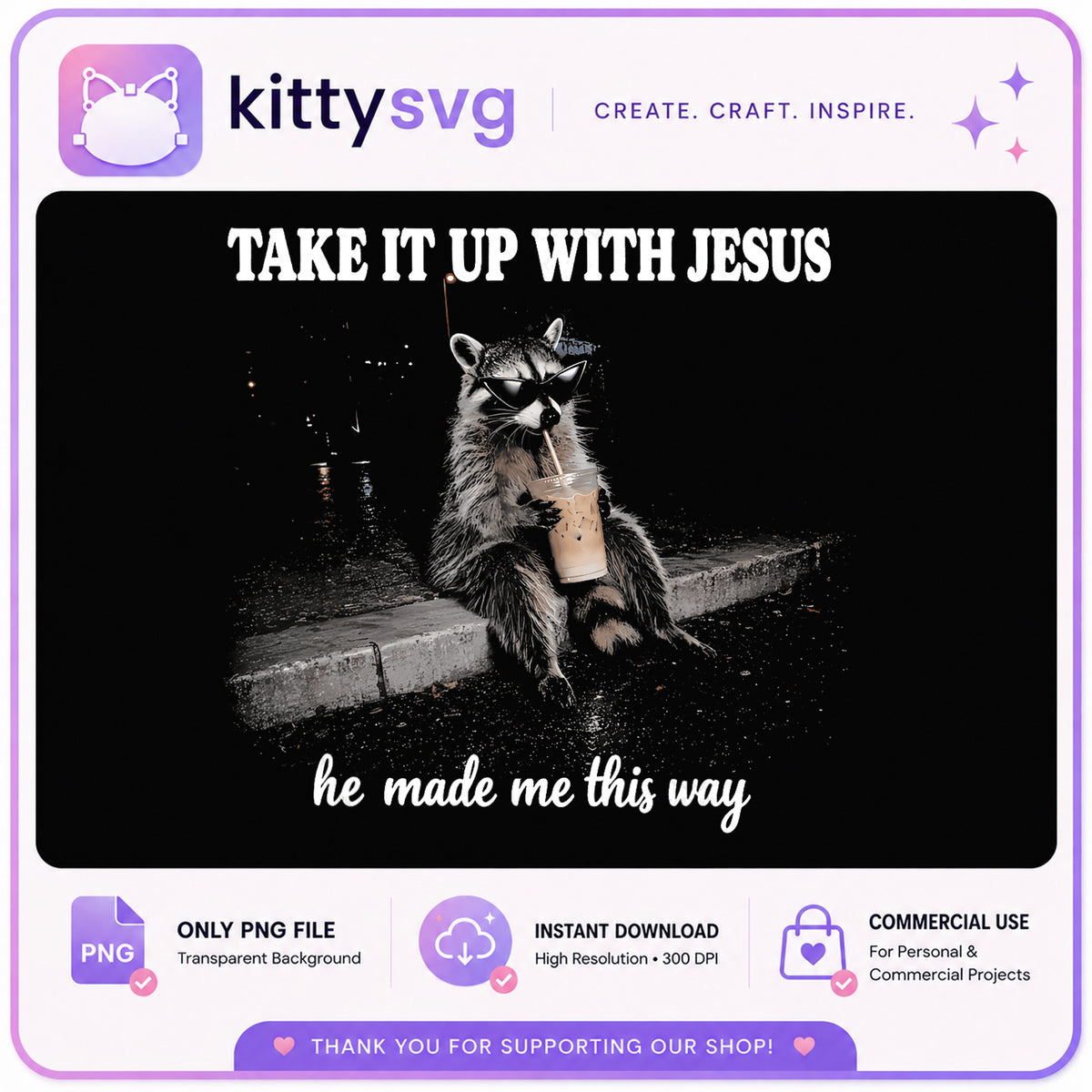 Take It Up With Jesus Raccoon PNG, Funny Raccoon PNG, Christian PNG
