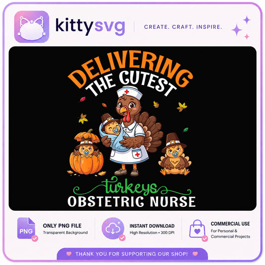 Thanksgiving Obstetric Nurse PNG, Turkey Nurse PNG, Labor Nurse PNG