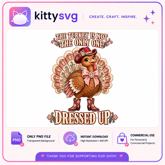 Thanksgiving Turkey Dressed Up PNG, Cowgirl Turkey PNG, Funny Thanksgiving PNG