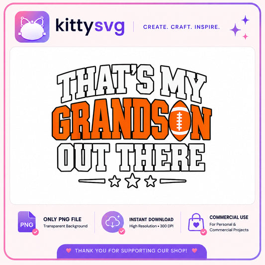 That's My Grandson Out There PNG, Football Grandma PNG, Game Day PNG