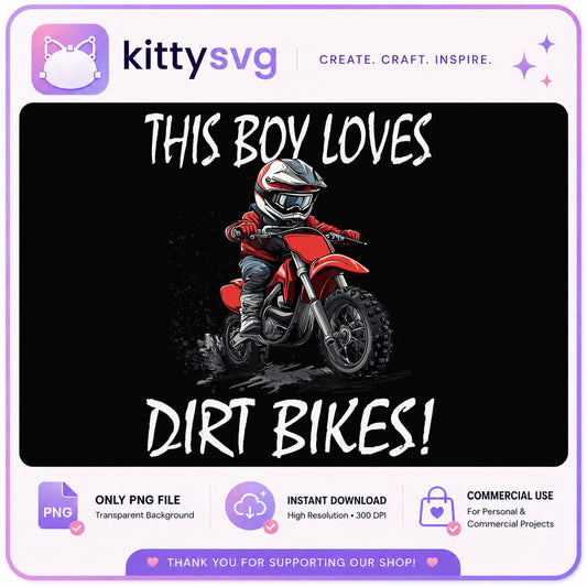 This Boy Loves Dirt Bikes PNG, Motocross Boy PNG, Dirt Bike PNG