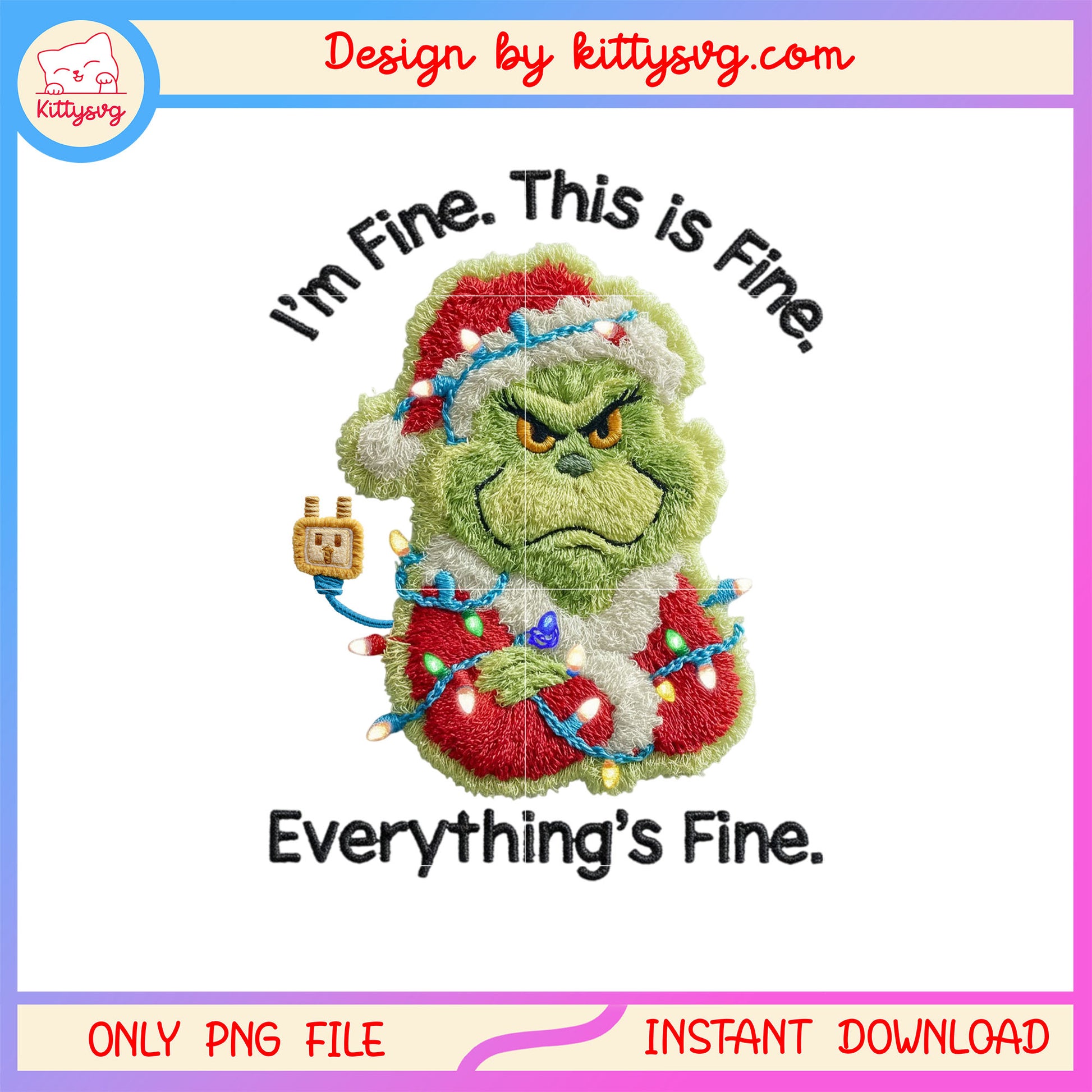 This is fine everything's fine grinchy patchwork png,, grinches png