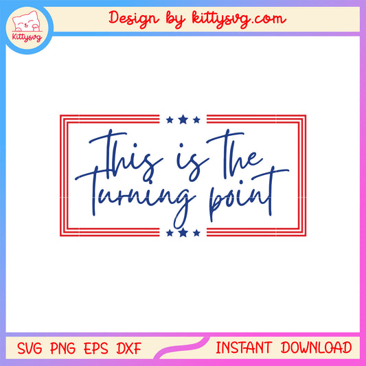 This is the turning point text design svg, charlie kirk quotes svg