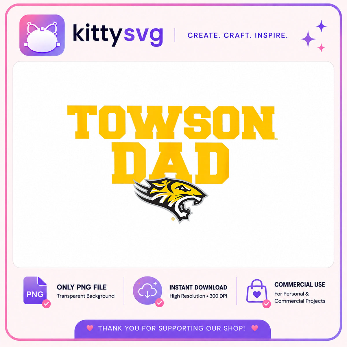 Towson Dad PNG, Towson Tigers Dad Gift, College Dad PNG