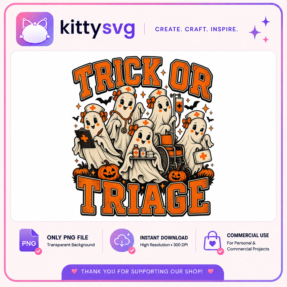 Trick Or Triage Halloween Ghost Nurse PNG, Nurse PNG, Halloween PNG