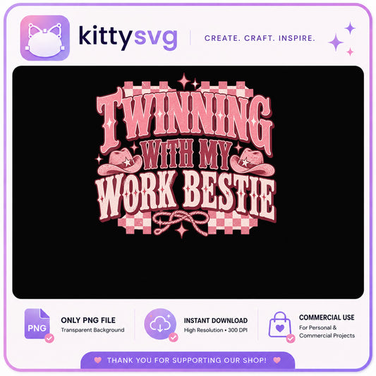 Twinning With My Work Bestie PNG, Bestie Shirt Design, Cowboy PNG
