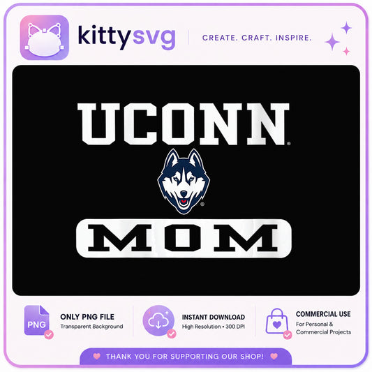 UConn Mom PNG, Huskies Mom Shirt Design, Connecticut PNG