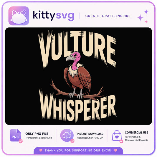 Vulture Whisperer PNG, Funny Vulture Bird Lover Gift, Animal PNG