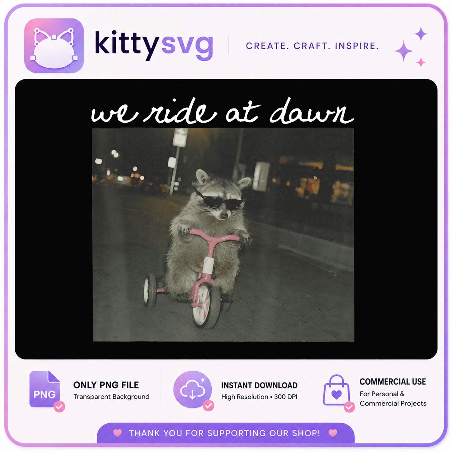 We Ride At Dawn Raccoon PNG, Funny Raccoon Meme PNG, Cool Raccoon PNG