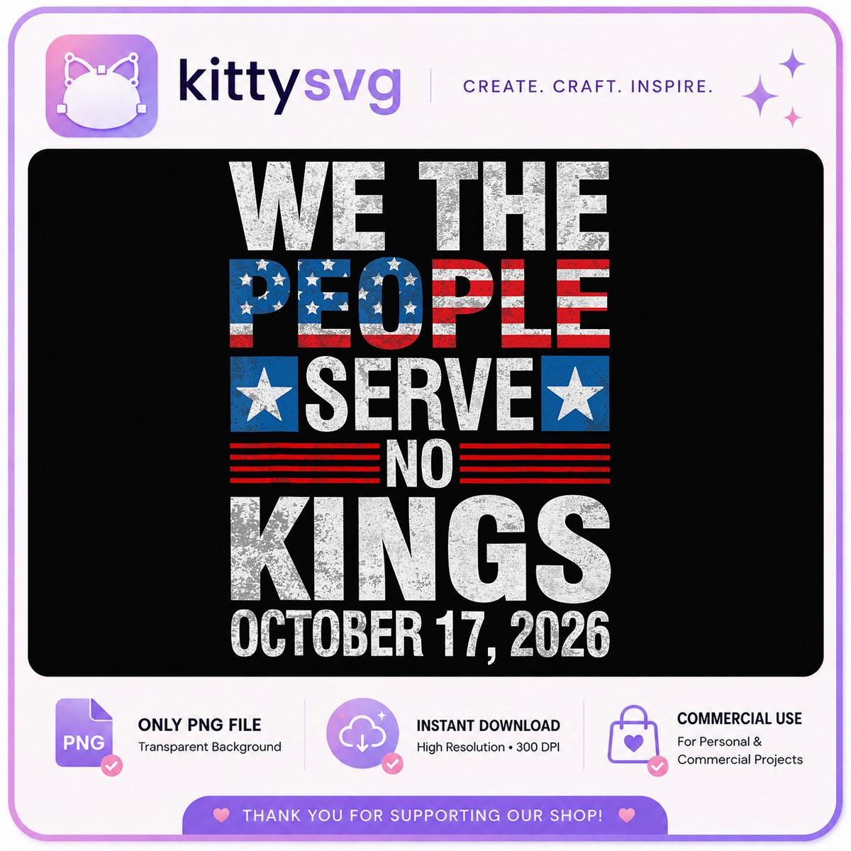 We The People Serve No Kings PNG, Patriotic PNG, American Flag PNG