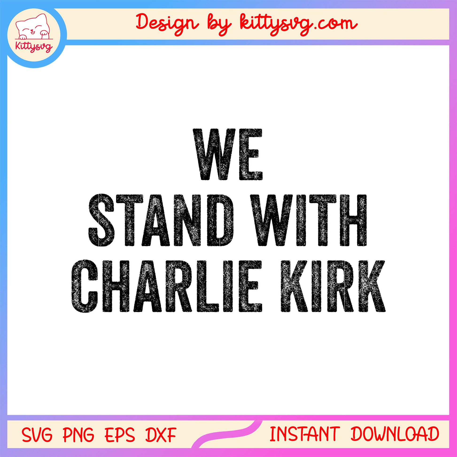 We stand with charlie kirk text design svg, pray charlie svg