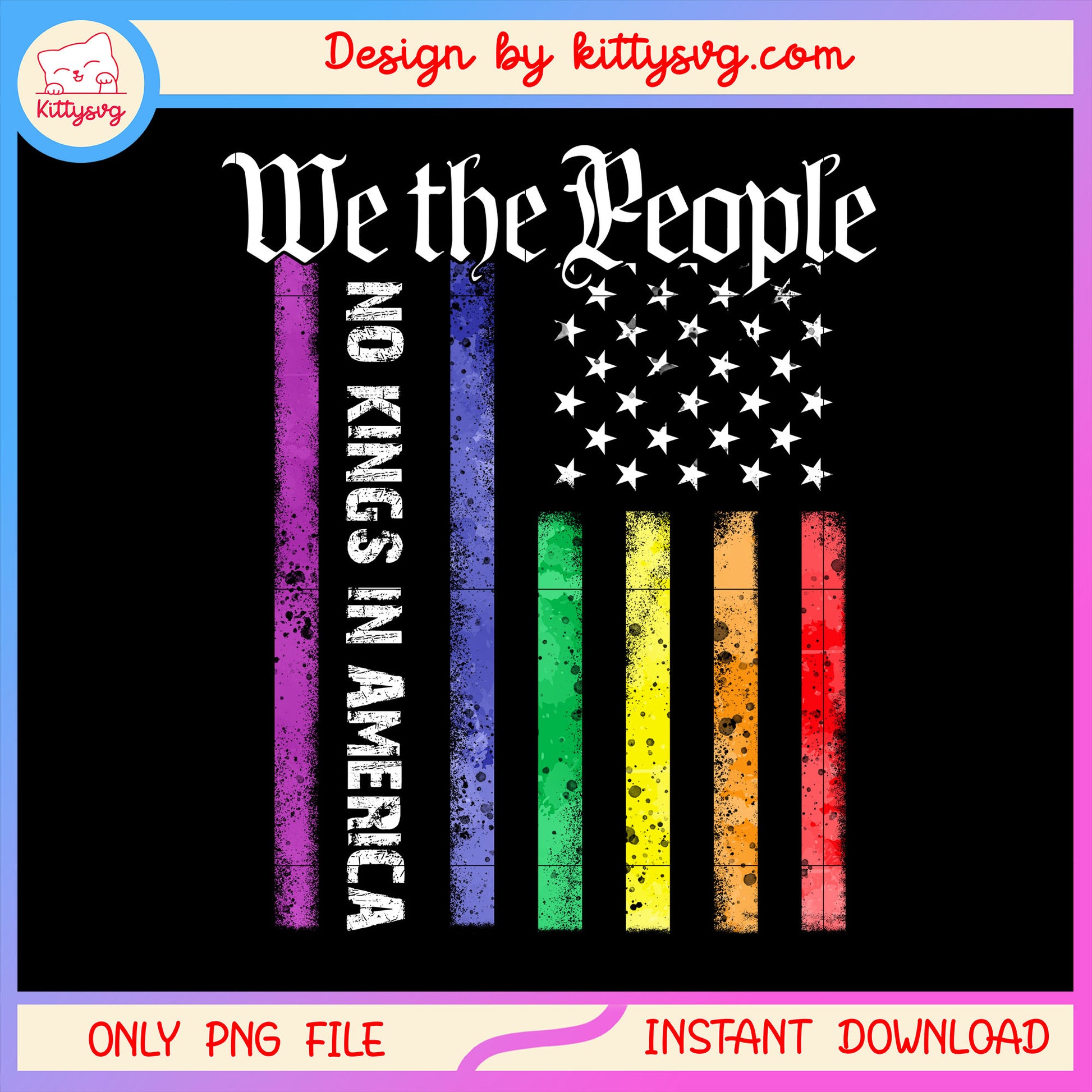 We the people no kings in america flags png, LGBT flag png, us flag​ png