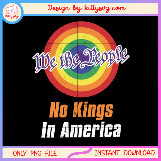 We the people no kings quote logo design png, anti trump​ png