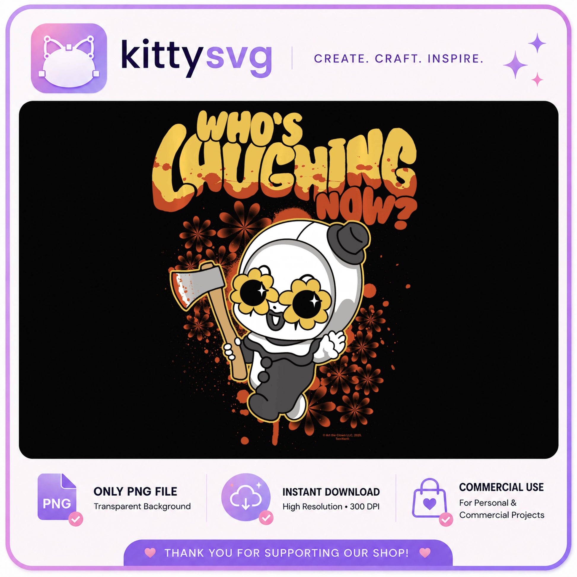 Whos Laughing Now Horror Clown PNG, Halloween PNG, Scary Cute PNG