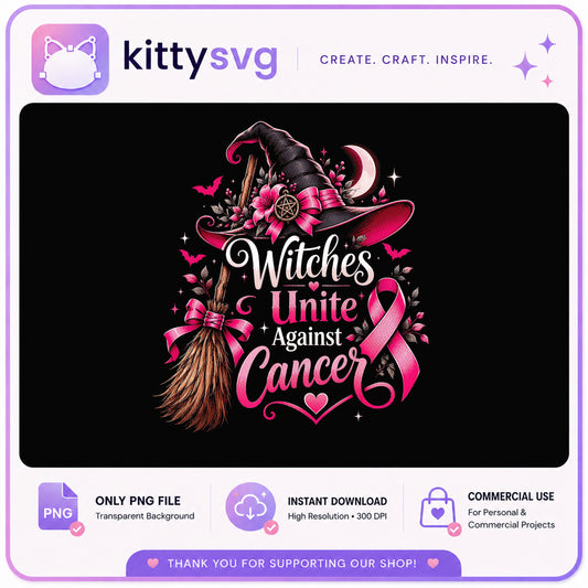 Witches Unite Against Cancer PNG, Breast Cancer, Halloween PNG
