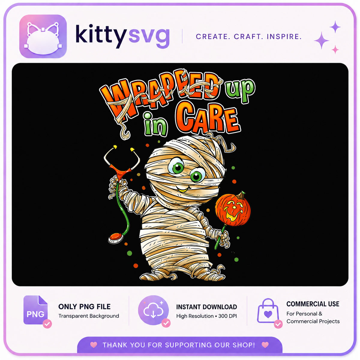 Wrapped Up In Care Mummy Nurse PNG, Halloween Nurse PNG, Stethoscope PNG