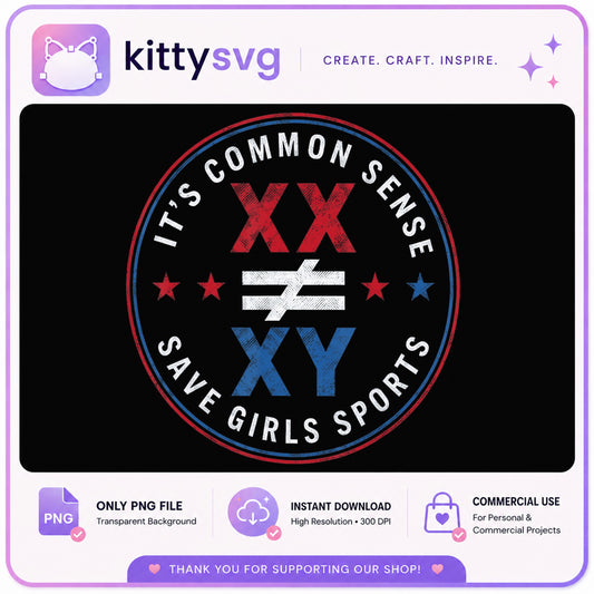XX Not Equal XY Common Sense PNG, Save Girls Sports, Patriotic PNG