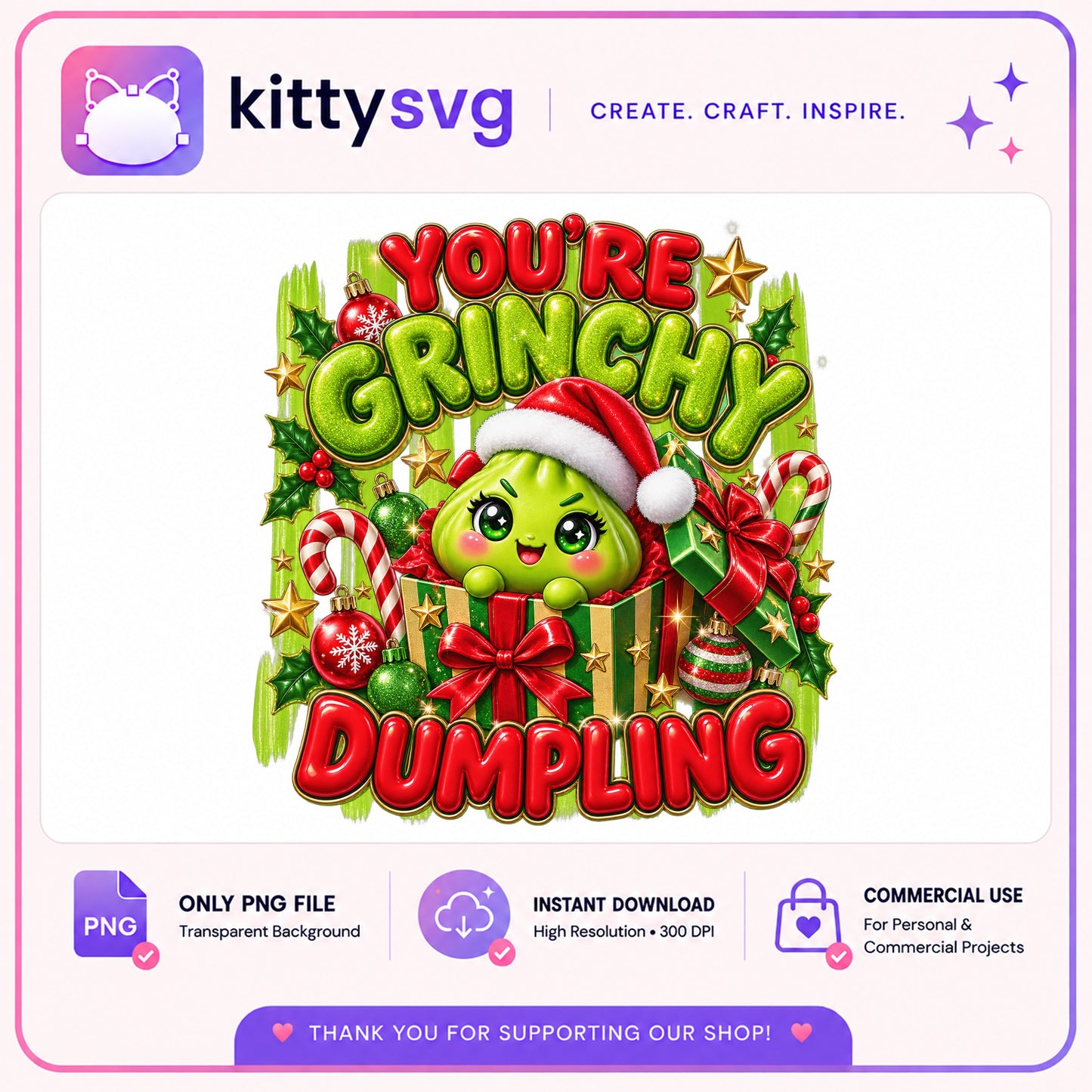 You're Grinchy Dumpling PNG, Grinch Christmas PNG, Funny Holiday PNG