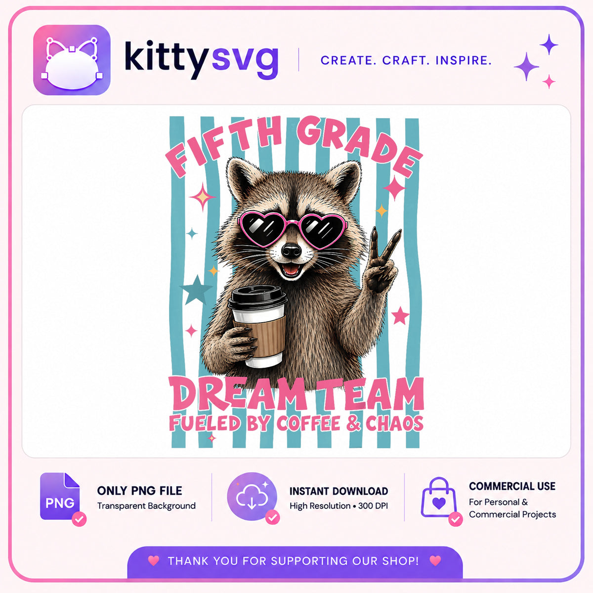 Fifth Grade Dream Team Raccoon PNG, Fueled By Coffee PNG, Teacher PNG
