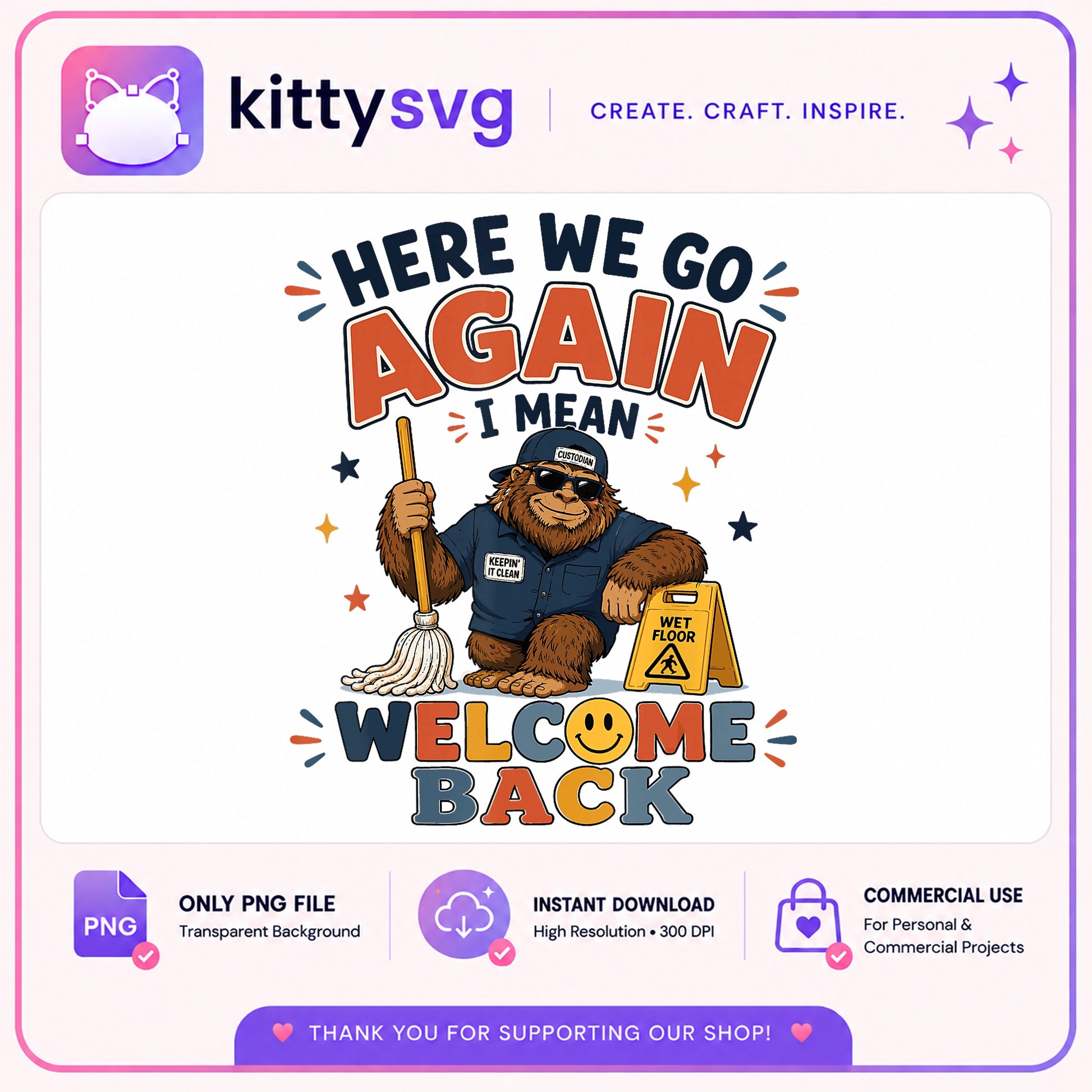 Custodian Welcome Back PNG, Here We Go Again, Janitor PNG