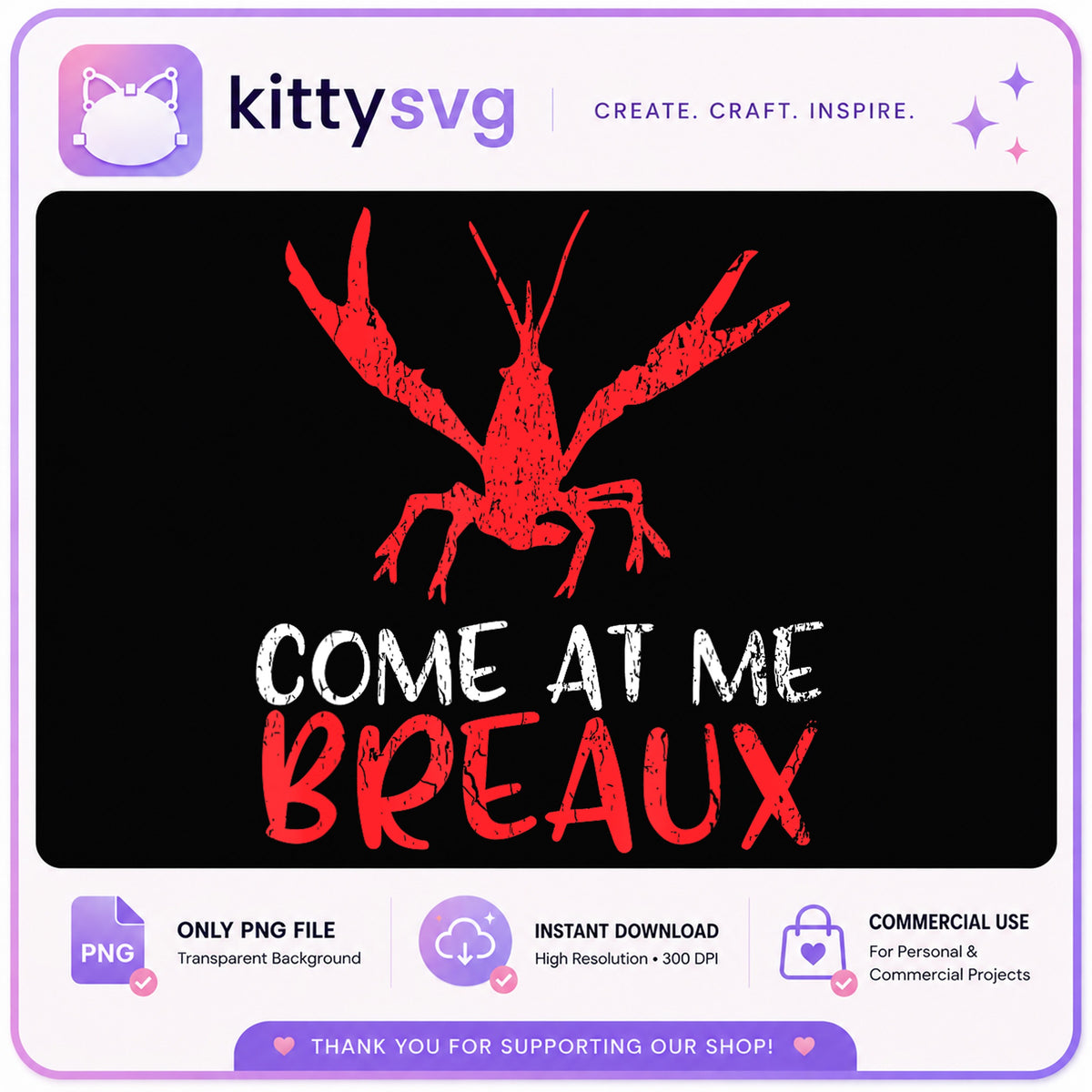 Come At Me Breaux Crawfish PNG, Louisiana Cajun PNG, Crawfish PNG